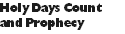 Holy Days Count and Prophecy (2022)